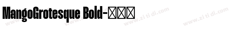 MangoGrotesque Bold字体转换